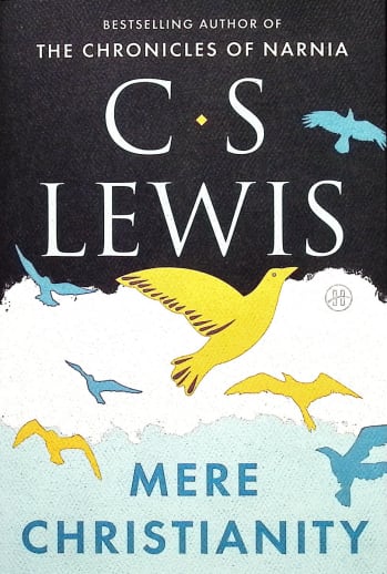 Mere Christianity by C.S. Lewis