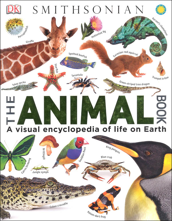 The Animal Book: A Visual Encyclopedia of Life on Earth [Book]