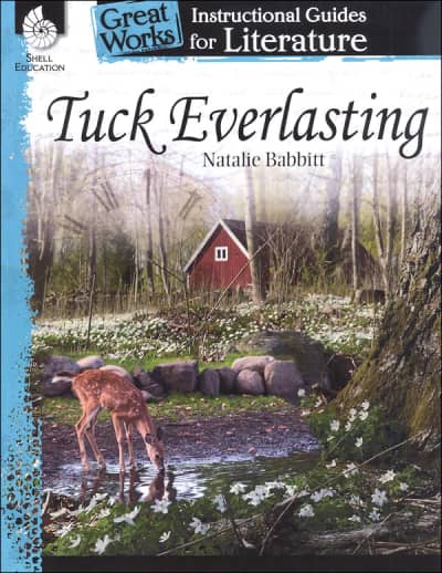Tuck Everlasting: Great Works Instructional Guides for Literature