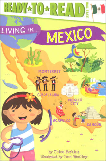 Living in Mexico (Ready-to-Read Level 2)