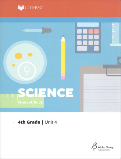 Science 4 Lifepac - Unit 4 Worktext