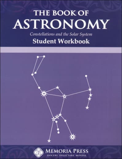 Memoria Press Book of Astronomy Student Workbook