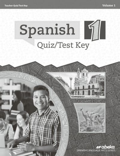 Abeka Spanish 1 Quiz and Test Key Volume 1