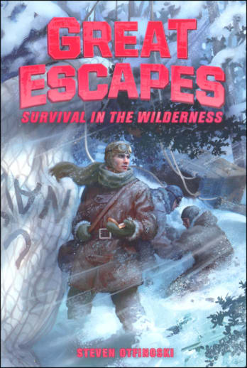 Great Escapes #4: Survival in the Wilderness
