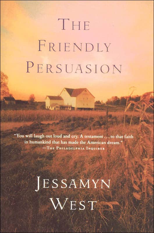 The Friendly Persuasion by Jessamyn West