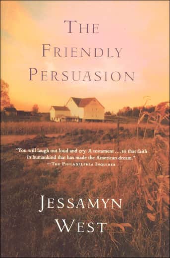 The Friendly Persuasion by Jessamyn West