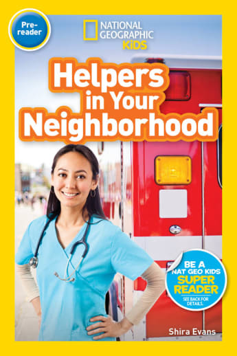 Helpers in Your Neighborhood (National Geographic Reader Pre-Reader)