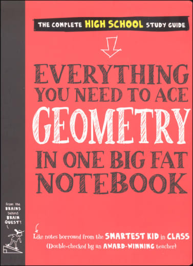 Everything You Need to Ace Geometry in One Big Fat Notebook