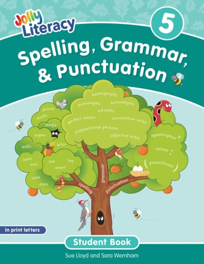 Jolly Literacy: Spelling, Grammar & Punctuation Student Book 5