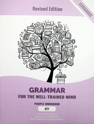 Grammar for the Well-Trained Mind: Purple Workbook Key (Revised Edition)