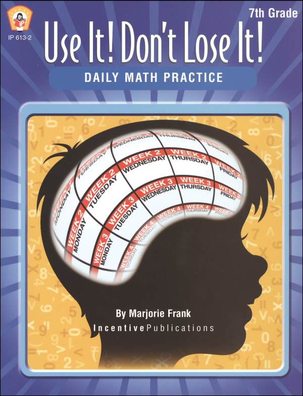 Use It! Don't Lose It! Daily Math Practice Grade 7