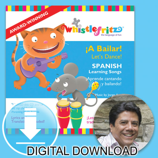 Whistlefritz Spanish Learning Songs: A Bailar!/Let’s Dance! (digital download)
