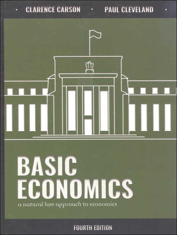 Basic Economics: A Natural Law Approach to Economics, 4th edition