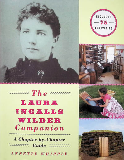 The Laura Ingalls Wilder Companion: A Chapter-by-Chapter Guide