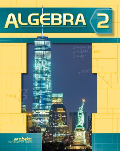Abeka Algebra 2 Student Textbook - Revised
