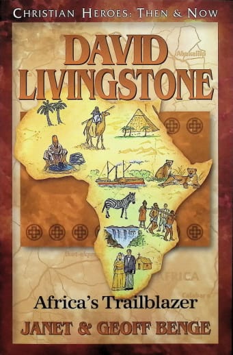 David Livingstone (Christian Heroes Then & Now)