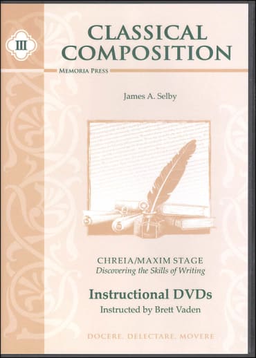 Classical Composition III: Chreia/Maxim Instructional DVD