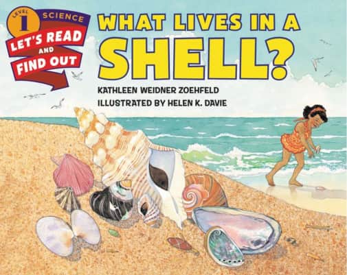 What Lives in a Shell? (Let's Read And Find Out Science, Level 1)