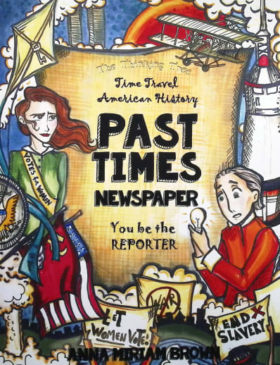 Past Times Newspaper: Time Travel American History