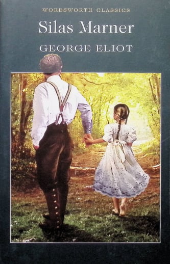 Silas Marner by George Eliot (Wordsworth Classics)