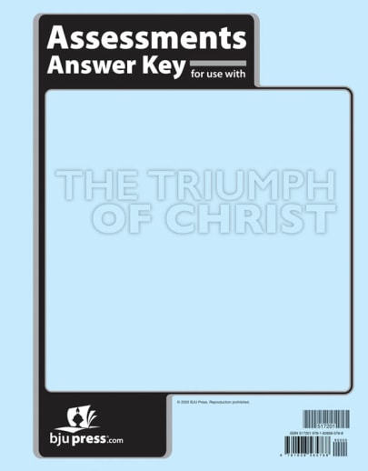 BJU Press Bible 9: Triumph of Christ Assessments Answer Key 1st Edition