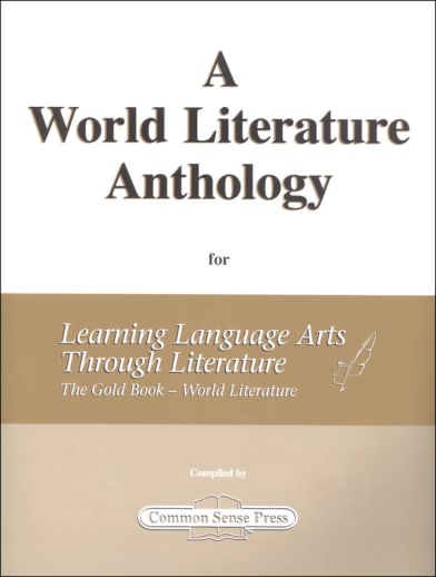 World Literature Anthology for Learning Language Arts Through Literature Gold - World Literature