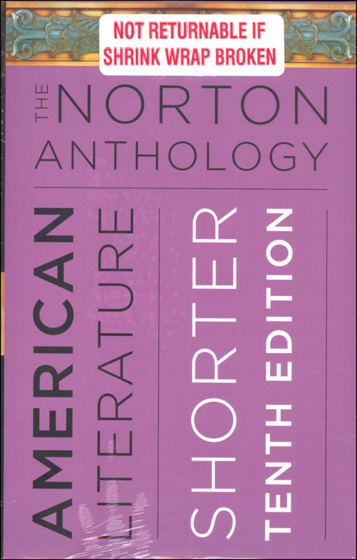 Norton Anthology of American Literature Shorter Tenth Edition