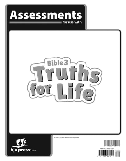 BJU Press Bible 3: Truths for Life Assessments 1st Edition