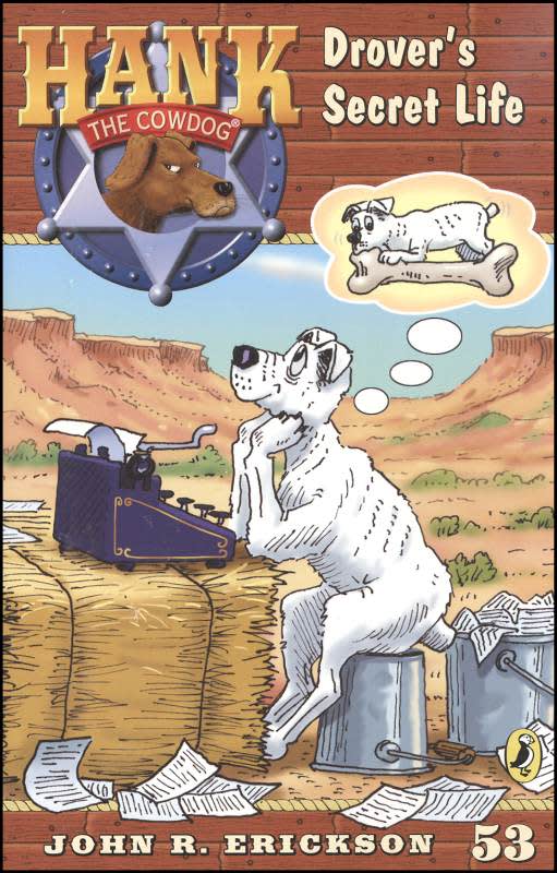 Hank the Cowdog #53: Drover's Secret Life by John R. Erickson