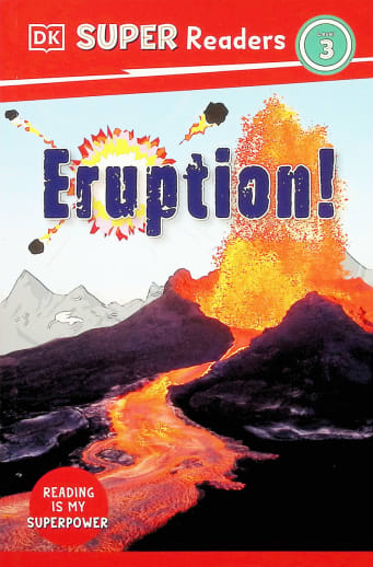Eruption! (DK Super Reader Level 3)