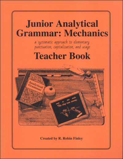 Junior Analytical Grammar: Mechanics Teacher Book