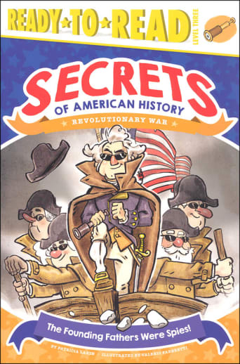 Founding Fathers Were Spies! (Ready-to-Read Level 3)