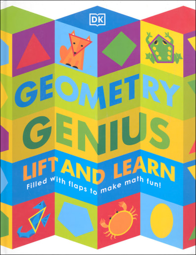 Geometry Genius: Lift and Learn Board Book