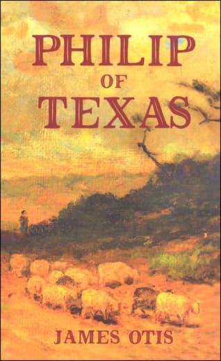 Philip of Texas by James Otis