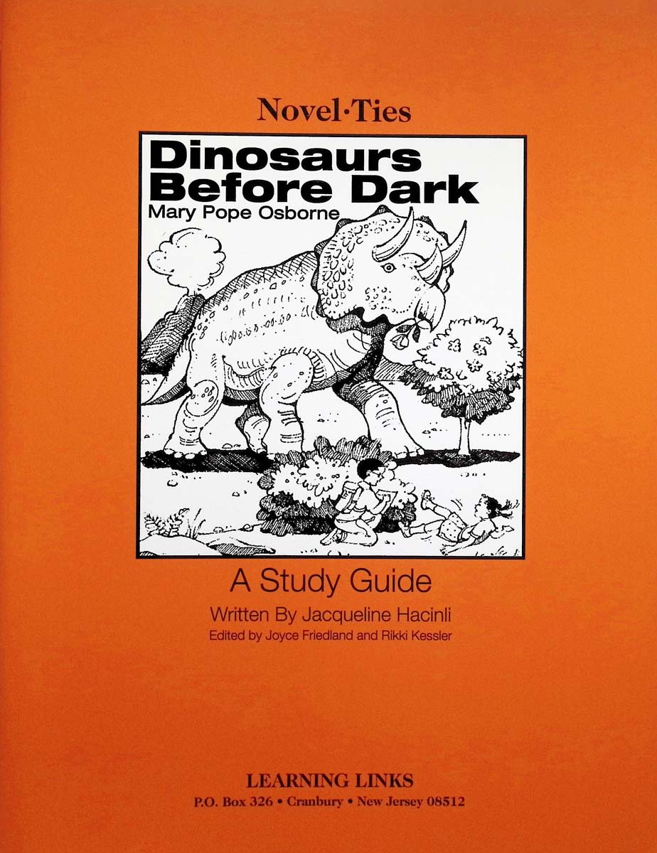 Dinosaurs Before Dark (Magic Tree House) Novel-Ties Study Guide