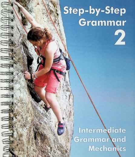 Step-by-Step Grammar 2: Intermediate Grammar and Mechanics