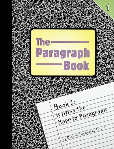 The Paragraph Book 1: Writing the How-To Paragraph