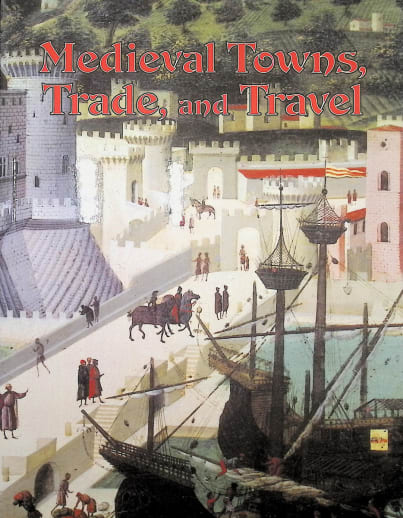 Medieval Towns, Trade and Travel