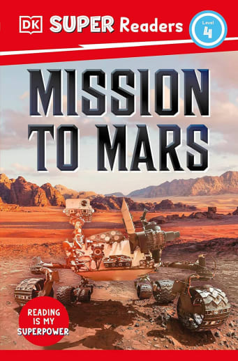 Missions to Mars (DK Super Reader Level 4)