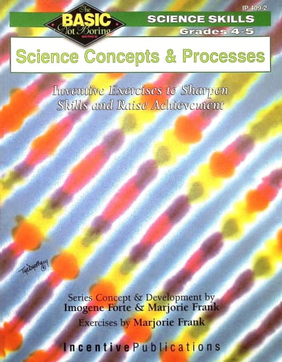 Basic, Not Boring: Science Concepts and Processes Grades 4-5