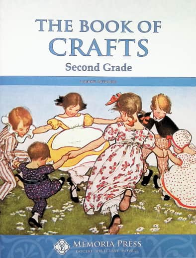The Book of Crafts Second Grade | Memoria Press