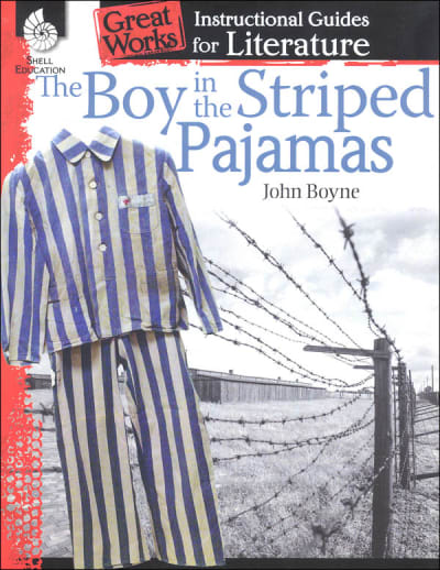 Boy in the Striped Pajamas: Instructional Guides for Literature