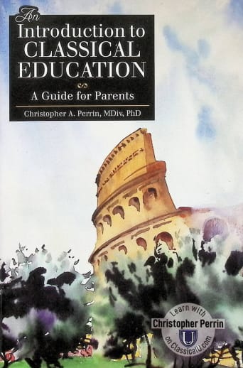 Introduction to Classical Education (Revised Edition)