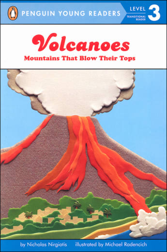 Volcanoes: Mountains That Blow Their Tops (Penguin Young Readers Level 3)
