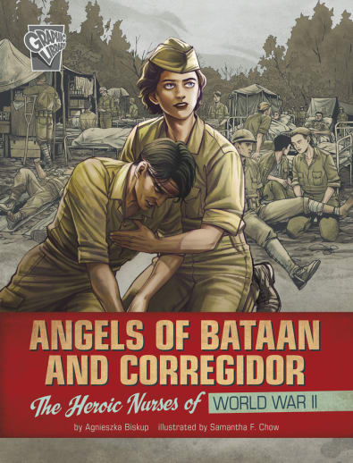 Angels of Bataan and Corregidor: Heroic Nurses of World War II (Women Warriors of World War II)