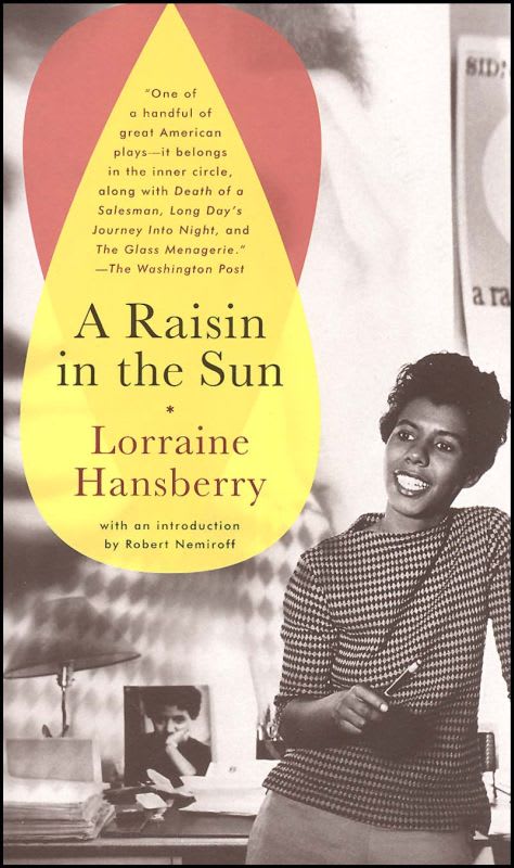 A Raisin in the Sun by Lorraine Hansberry