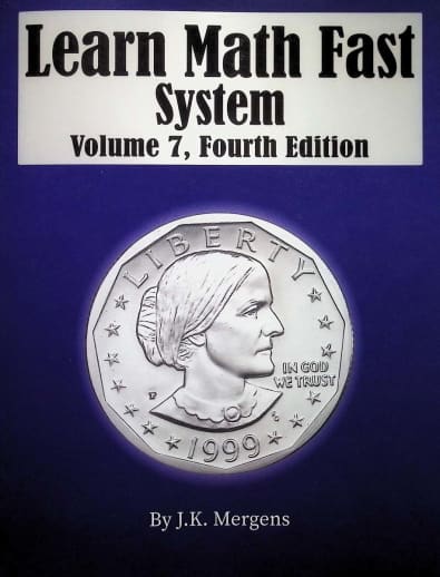 Learn Math Fast System Volume 7, Fourth Edition
