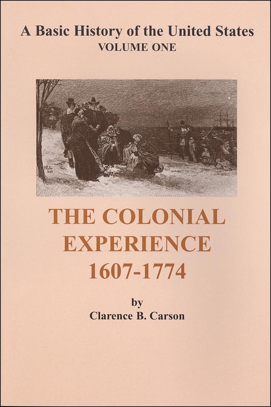 Colonial Experience 1607-1774 (Volume 1)