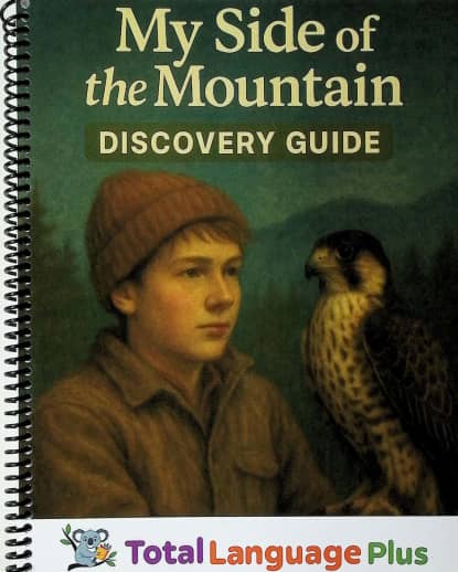 My Side of the Mountain Total Language Plus Guide