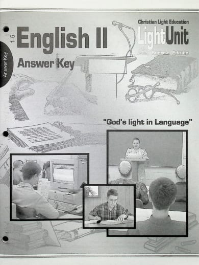 English II/Language Arts 11 LightUnit Answer Key 1101-1105 Sunrise Edition